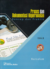 Proses dan dokumentasi keperawatan : Konsep dan praktik Edisi 2