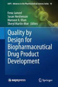 Quality by design for biopharmaceutical drug product development. Volume 18