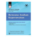 Rencana asuhan keperawatan Edisi 9 Volume 1