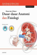 Ross dan Wilson : Dasar - dasar anatomi dan fisiologi Edisi 12