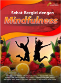 SEHAT BERGIZI DENGAN MINDFULNESS