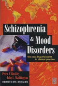 Schizophrenia and Mood Disorders - the new drug therapies in clinical practice