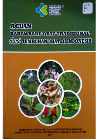 Acuan Bahan Baku Obat Tradisional dari Tumbuhan Obat di Indonesia