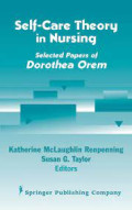 Self-care theory in nursing - Selected papers of Dorothea Orem