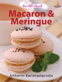 Seri Ahli Masak : Macaron dan Meringue