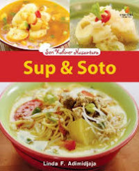 Seri Kuliner Nusantara : Sup dan Soto