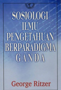 Sosiologi ilmu pengetahuan berparadigma ganda