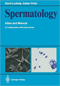Spermatology - Atlas and manual - In collaboration with erwin rovan