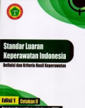 Standar luaran keperawatan indonesia : Definisi dan kreteria hasil keperawatan Edisi 1 Cetakan 2