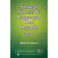 Strategi sintesis dan rancangan obat organik