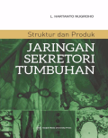 Struktur dan produk : Jaringan Sekretori Tumbuhan