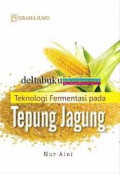 Teknologi fermentasi pada tepung jagung