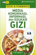 Teori dan penerapan media komunikasi, informasi, dan edukasi gizi