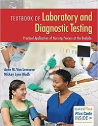 Textbook of laboratory and diagnostic testing - Practical Application of Nursing Process at the bedside