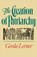 The Creation of Patriarchy : Women and History