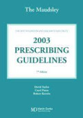 The Maudsley - 2003 Prescribing guidelines. Edition 7