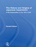 The Nature and Origins of Japanese Imperialism: A Reinterpretation of the Great Crisis of 1873.