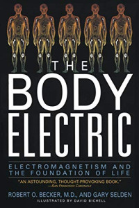 The body electric - Electromagnetism and the foundation of life - An astounding, thought-provoking book