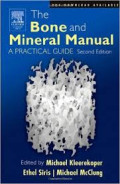 The bone and mineral manual : A Practical guide