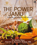 The Power of Jamu : Kekayaan dan Kearifan Lokal Indonesia