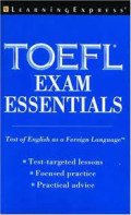 Toefl exam essentials - Learning Express