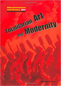 Totalitarian Art and Modernity