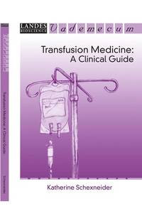 Transfusion medicine - A Clinical Guide