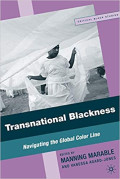 Transnational Blackness: Navigating the Global Color Line (Critical Black Studies)