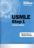 USMLE Step 1 : Lecture Notes Biochemistry & Medical Genetics 2006-2007