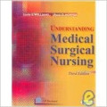 Understanding medical surgical nursing. Edition 3