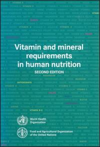 Vitamin and mineral requirements in human nutrition. Edition 2