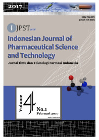 Indonesian Journal of Pharmaceutical Science and Technology - IJPST Vol 4, No 1 (2017)