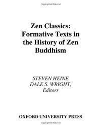 Zen Classics: Formative Texts in the History of Zen Buddhism