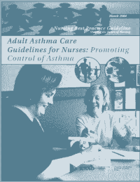 Adult Asthma Care Guidelines for Nurses : Promoting Control of Asthma