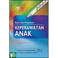 Buku saku praktikum : Keperawatan Anak