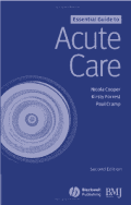 Essential Guide To Acute Care 2nd Edition