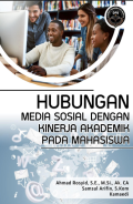 Hubungan media sosial dengan kinerja akademik pada mahasiswa