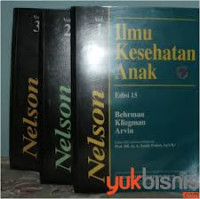 ilmu kesehatan anak nelson edisi 15 volume 1-3