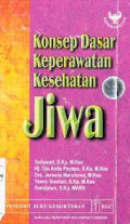 Konsep dasar keperawatan kesehatan jiwa