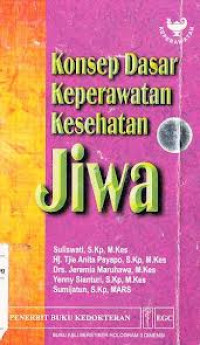 Konsep dasar keperawatan kesehatan jiwa