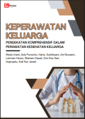 Keperawatan keluarga - Pendekatan komprehensif dalam perawatan kesehatan keluarga