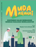 Muda Maslahat : Kontribusi Dalam Membangun Generasi Maslahah Berkelanjutan