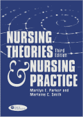 Nursing Theories and Nursing Practice 3rd Edition