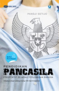 pendidikan pancasila ; perspektif sejarah perjuangan bangsa