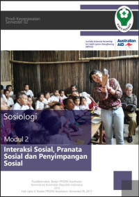 SOSIOLOGI MODUL 2 : INTERAKSI SOSIAL, PRANATA SOSIAL, DAN PENYIMPANGAN SOSIAL.