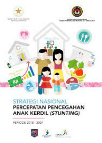 Strategi Nasional - Percepatan Pencegahan Anak Kerdil (Stunting)