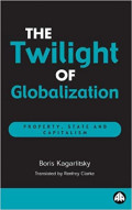 The Twilight of Globalization: Property, State and Capitalism