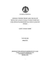 KIAS - Aplikasi Comfort Theory Kolcaba dalam mengatasi gangguan rasa nyaman nyeri pada anak dengan kanker di Ruang Rawat Anak Non Infeksi