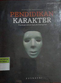 Image of Strategi dan Implementasi Pendidikan Karakter : Panduan untuk Guru dan Orang tua