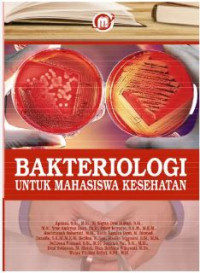 Image of Bakteriologi untuk mahasiswa kesehatan
